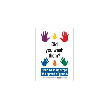 Señalamiento - DID YOU WASH THEM? Hand Washing Stops The Spread Of Germs