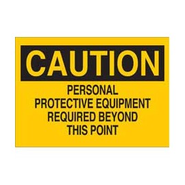 Señalamiento - CAUTION Personal Protective Equipment Required Beyond This Point